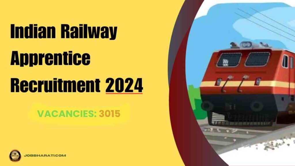 Indian Railway Apprentice Recruitment 2024 भारतीय रेलवे अपरेंटिस 3015